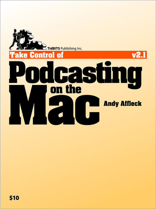 Title details for Take Control of Podcasting on the Mac by Andy Williams Affleck - Available